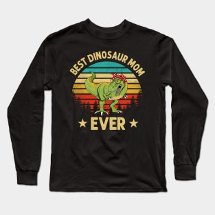 Best Dinosaur Mom Ever Long Sleeve T-Shirt